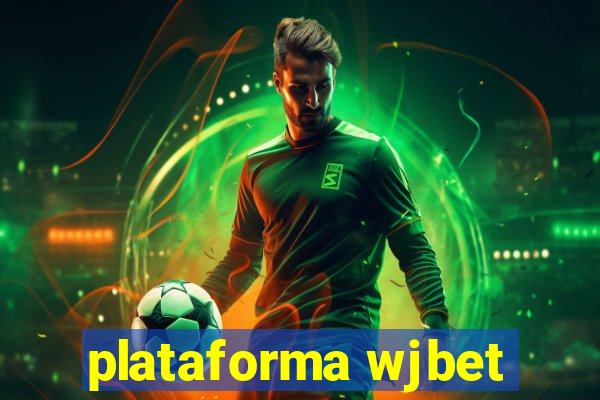 plataforma wjbet